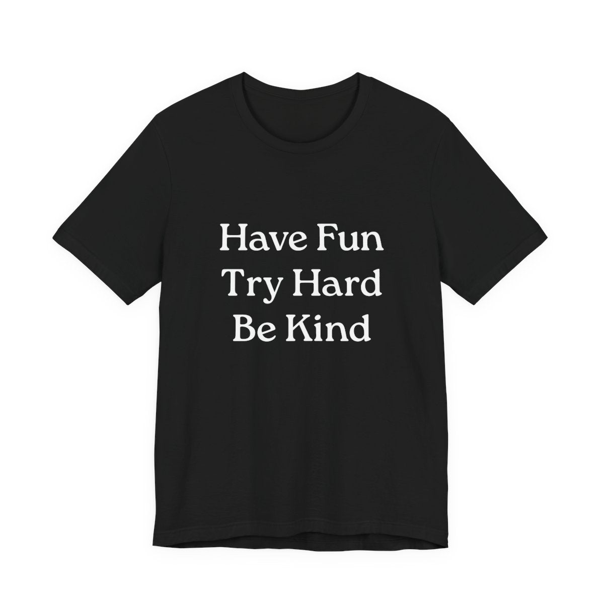 Translation missing: en.Have Fun, Try Hard, Be Kind: Have Fun, Try Hard, Be Kind