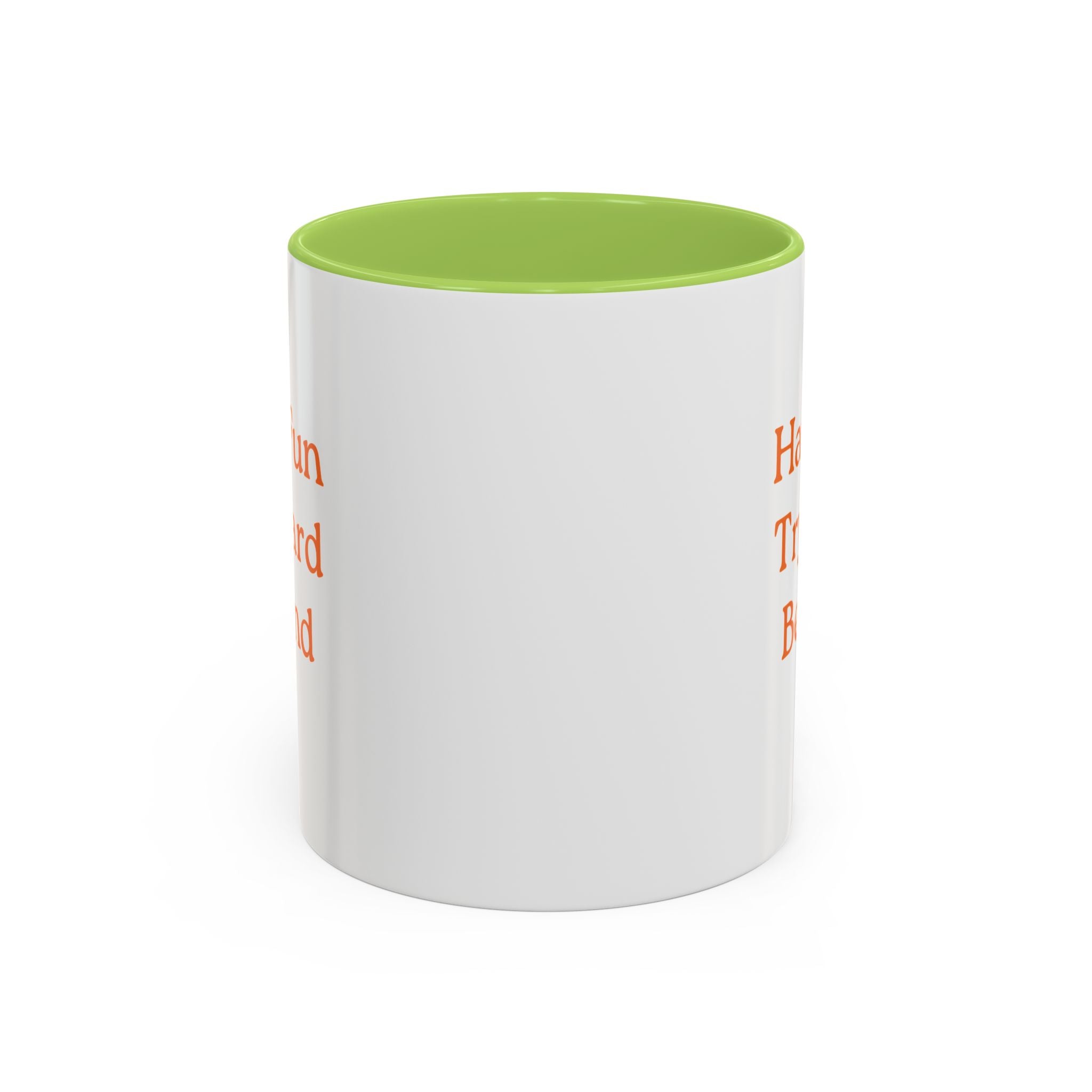 Have Fun Try Hard Be Kind — Accent Coffee Mug