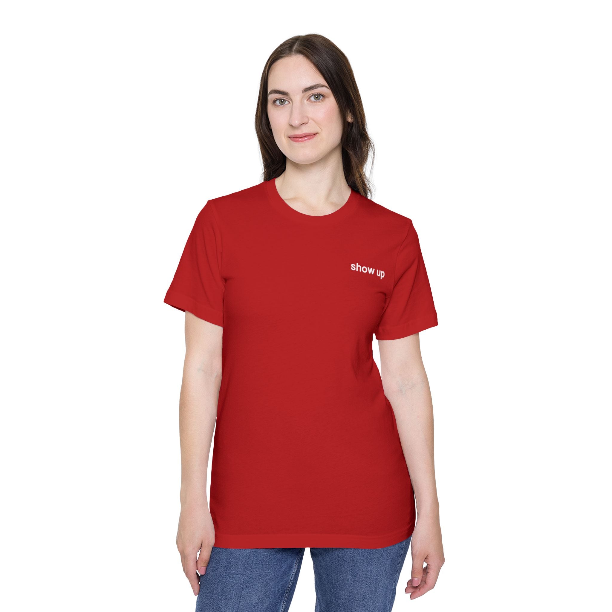 Show Up T-Shirt — Minimalist 'show up' Front & Inspirational Back Tee (Made in the USA Shirt)