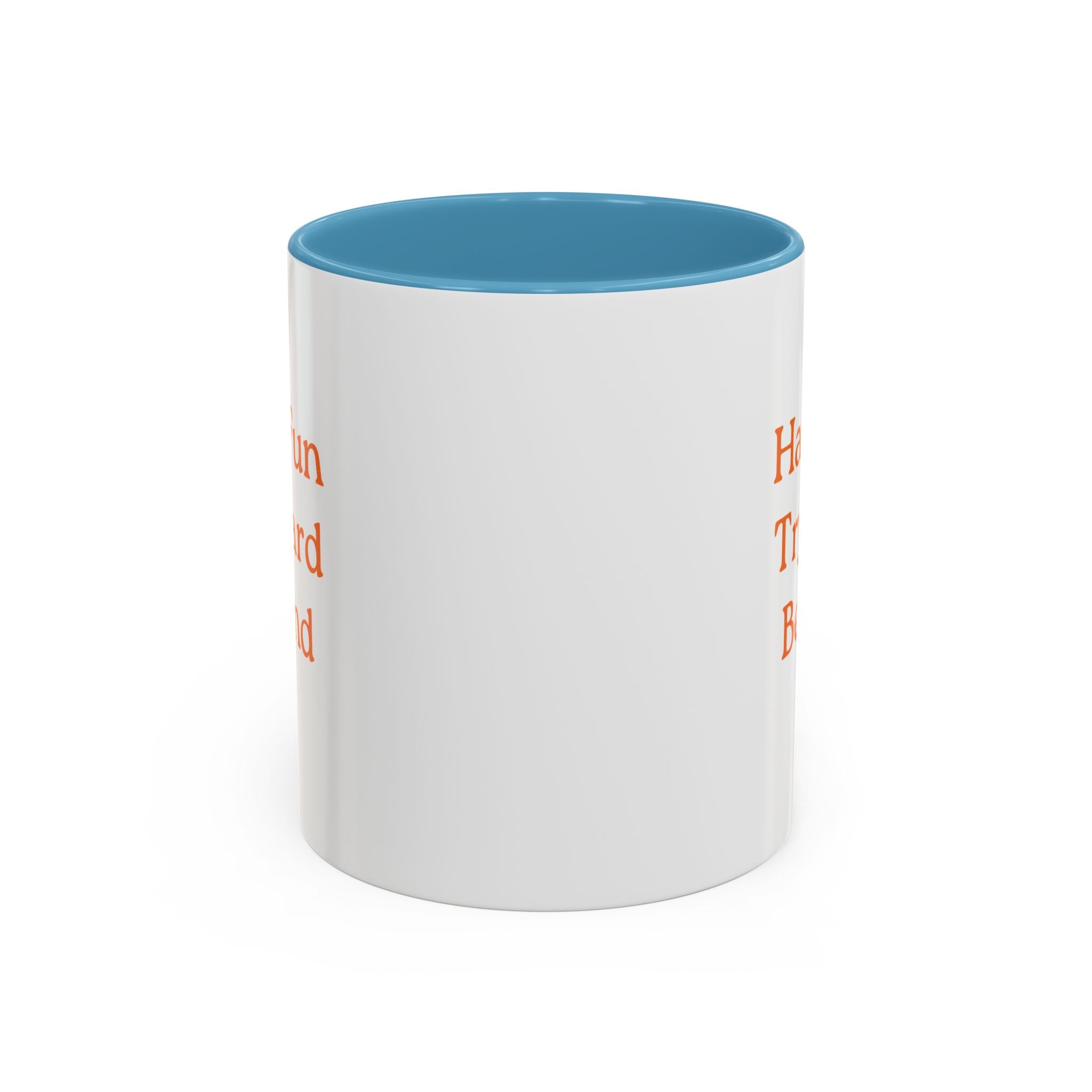 Have Fun Try Hard Be Kind — Accent Coffee Mug