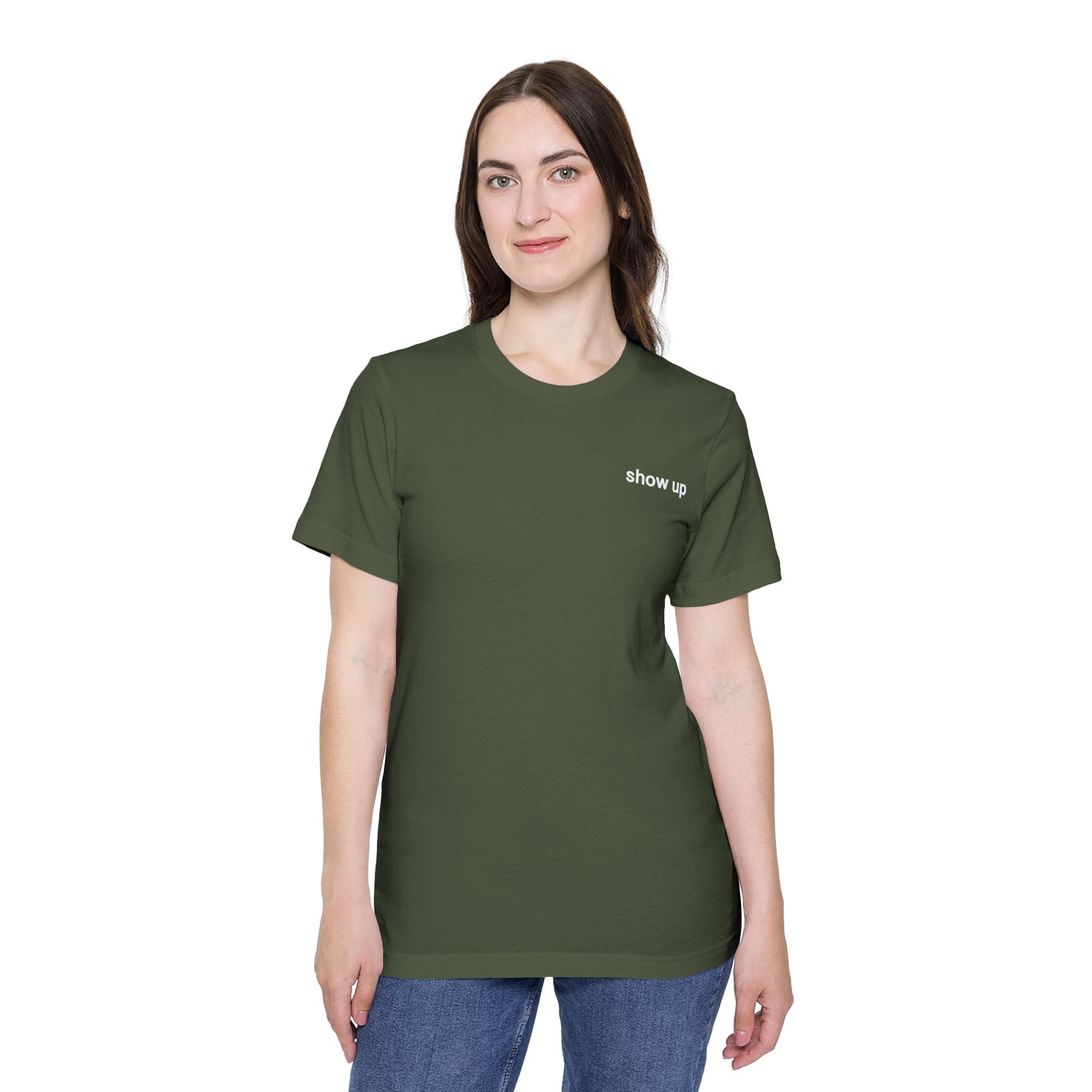 Show Up T-Shirt — Minimalist 'show up' Front & Inspirational Back Tee (Made in the USA Shirt)