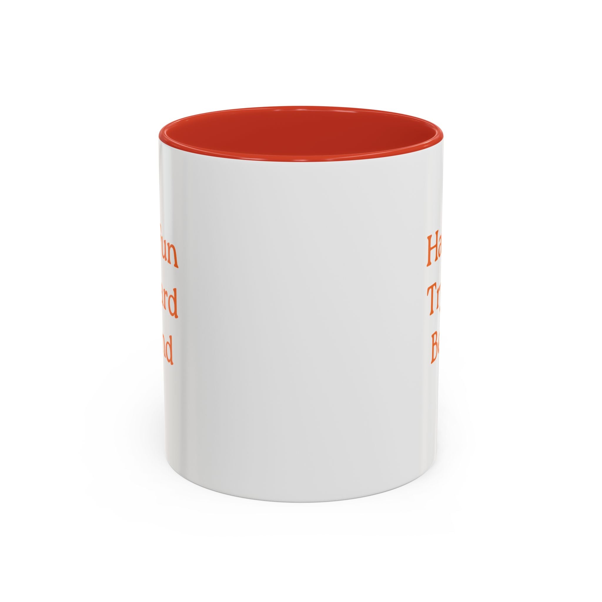 Have Fun Try Hard Be Kind — Accent Coffee Mug
