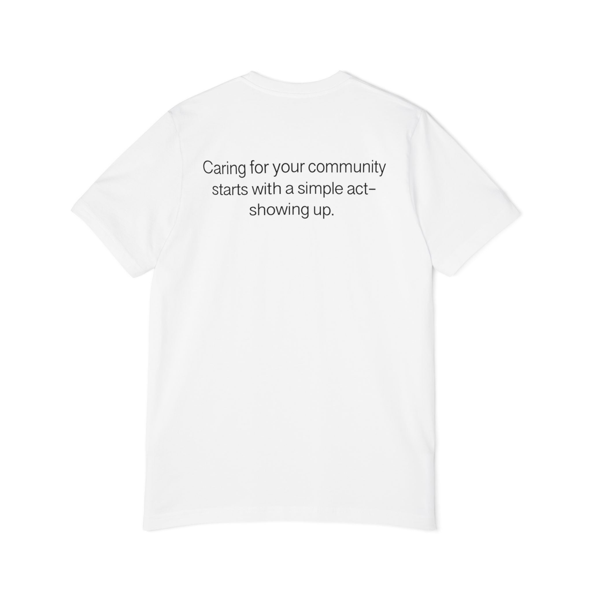 Show Up T-Shirt — Minimalist 'show up' Front & Inspirational Back Tee (Made in the USA Shirt)