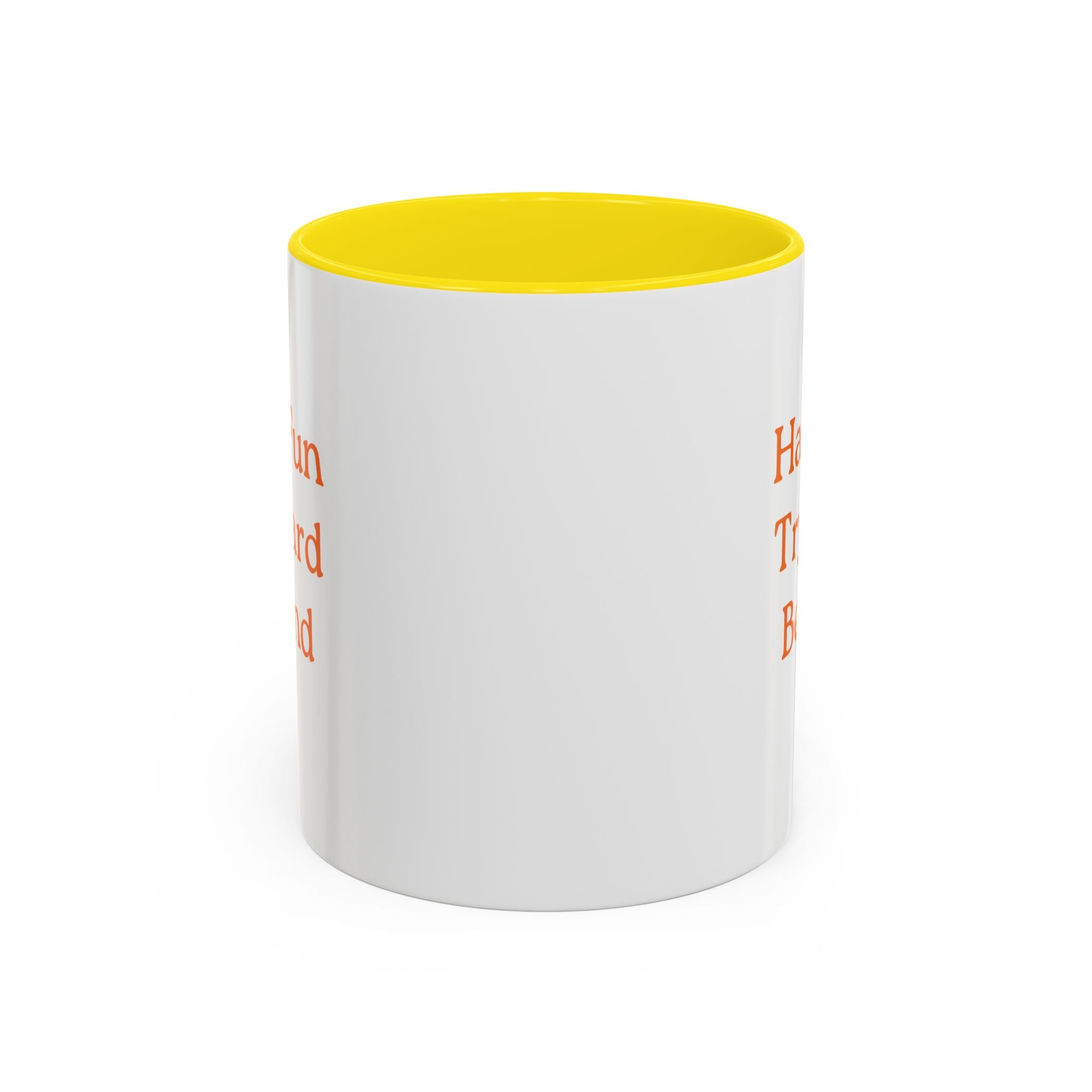 Have Fun Try Hard Be Kind — Accent Coffee Mug