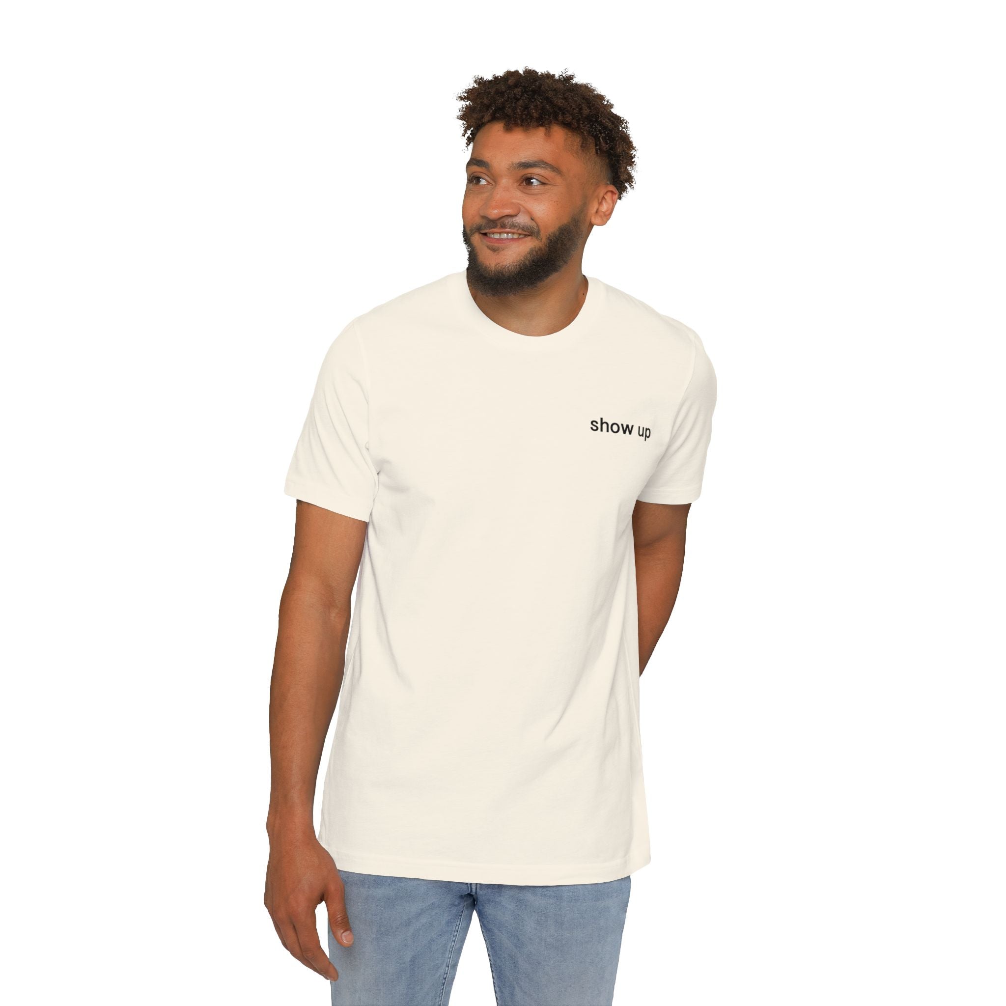 Show Up T-Shirt — Minimalist 'show up' Front & Inspirational Back Tee (Made in the USA Shirt)